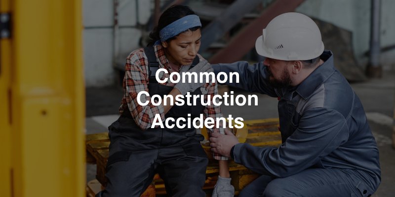 Common Construction Accidents